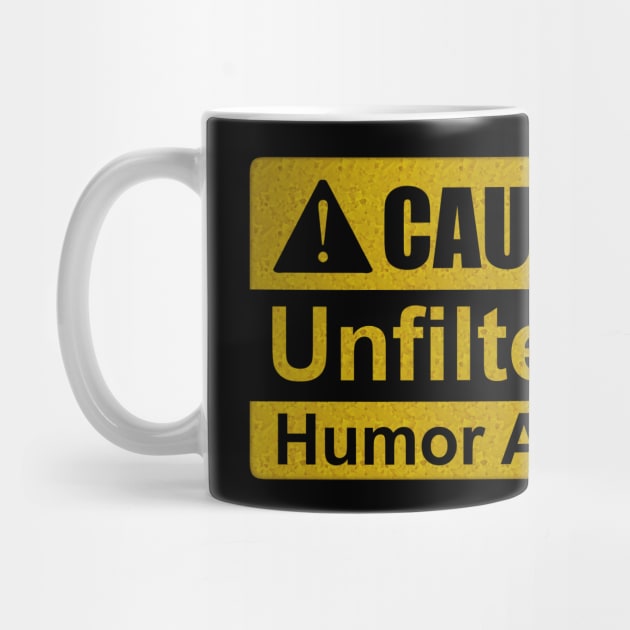 Caution: Unfiltered Humor Ahead! by BAJAJU